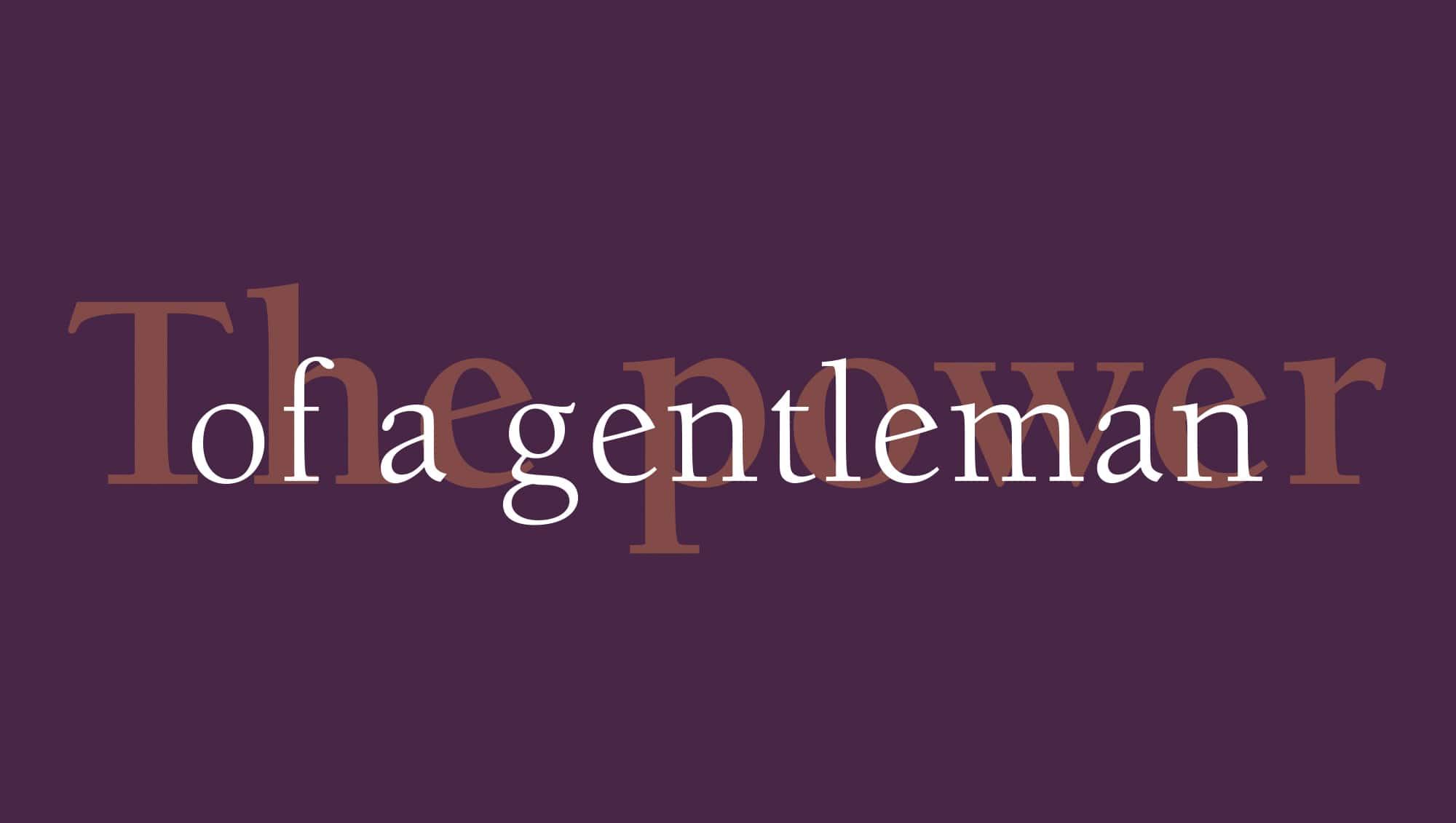 The power of a gentleman